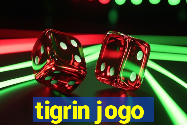 tigrin jogo